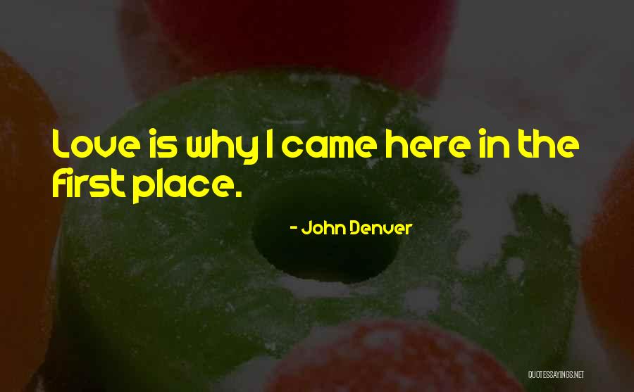 Dieujuste Peter Quotes By John Denver Dieujuste Peter Quotes By John Denver