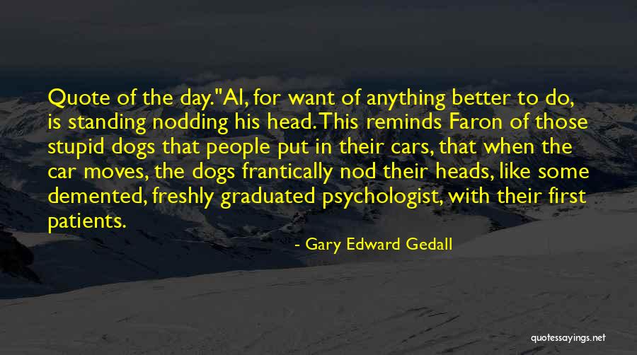 Dieulafoy Quotes By Gary Edward Gedall Dieulafoy Quotes By Gary Edward Gedall