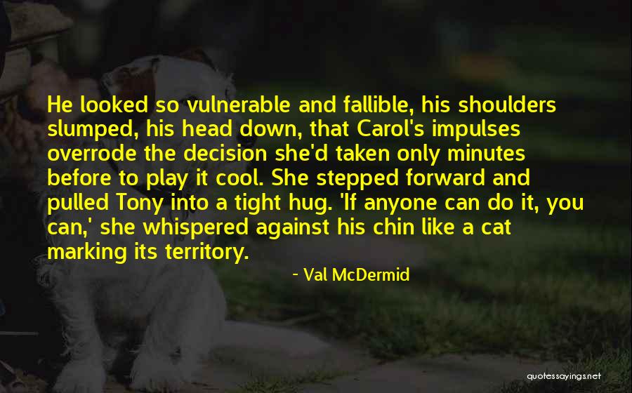 Dieuseul Adain Quotes By Val McDermid Dieuseul Adain Quotes By Val McDermid
