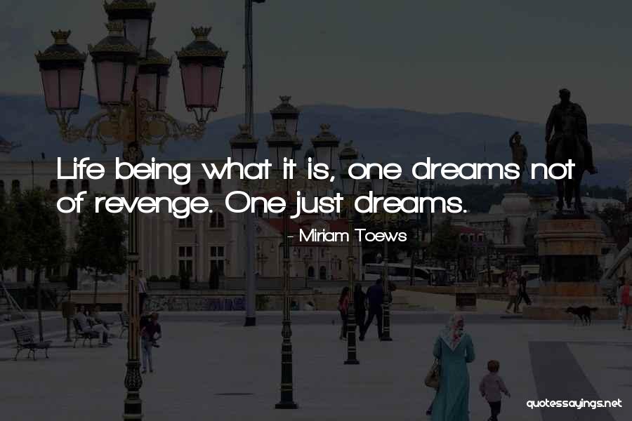 Dievo Karalyste Quotes By Miriam Toews Dievo Karalyste Quotes By Miriam Toews