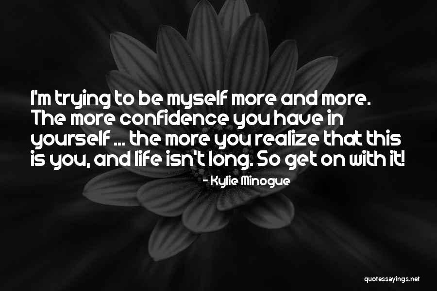 Difatta Obituary Quotes By Kylie Minogue Difatta Obituary Quotes By Kylie Minogue