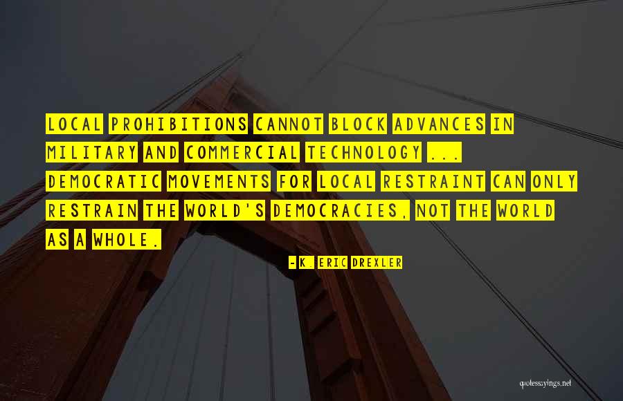 Difela Tsa Sione Quotes By K. Eric Drexler Difela Tsa Sione Quotes By K. Eric Drexler
