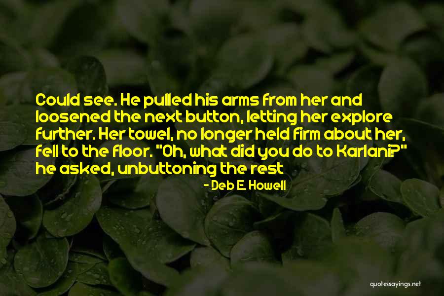 Diferit Cluj Quotes By Deb E. Howell Diferit Cluj Quotes By Deb E. Howell
