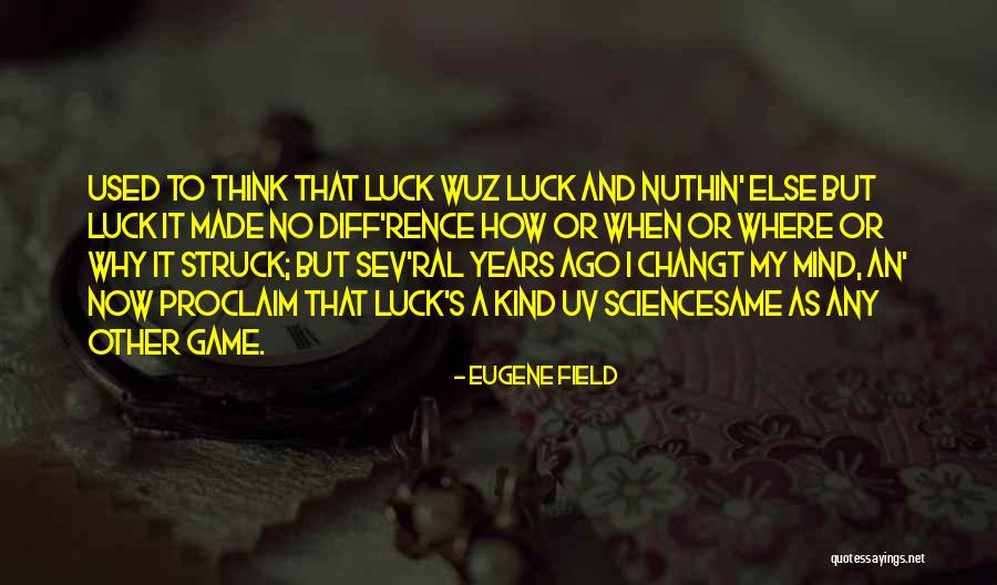 Diff Quotes By Eugene Field Diff Quotes By Eugene Field