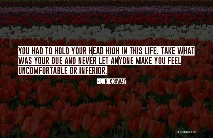Diffcult Times Quotes By L. H. Cosway Diffcult Times Quotes By L. H. Cosway