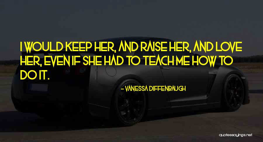 Diffenbaugh Vanessa Quotes By Vanessa Diffenbaugh Diffenbaugh Vanessa Quotes By Vanessa Diffenbaugh