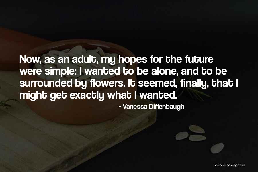 Diffenbaugh Vanessa Quotes By Vanessa Diffenbaugh Diffenbaugh Vanessa Quotes By Vanessa Diffenbaugh