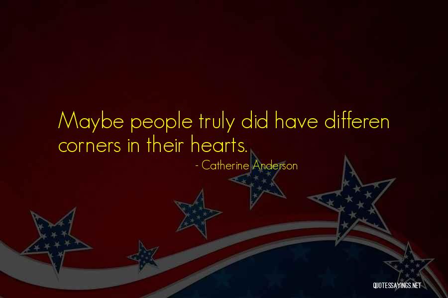 Differen Quotes By Catherine Anderson Differen Quotes By Catherine Anderson