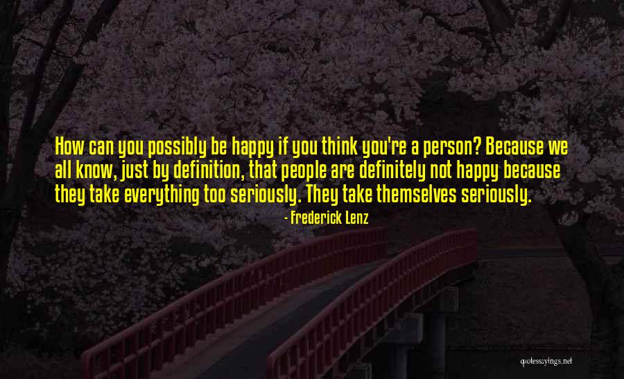 Differen Quotes By Frederick Lenz Differen Quotes By Frederick Lenz