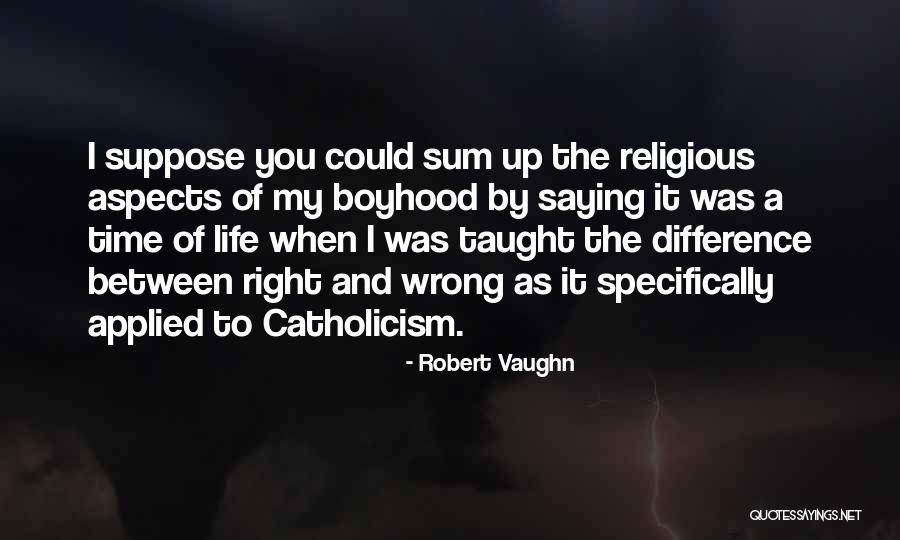 Difference And Sum Quotes By Robert Vaughn Difference And Sum Quotes By Robert Vaughn