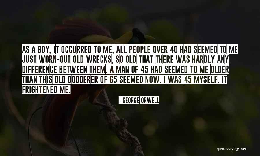 Difference Between A Man And Boy Quotes By George Orwell Difference Between A Man And Boy Quotes By George Orwell