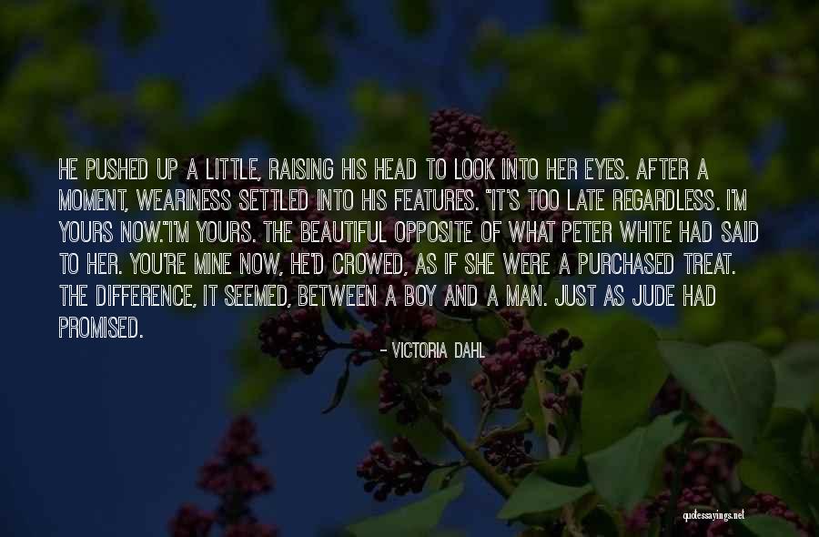 Difference Between A Man And Boy Quotes By Victoria Dahl Difference Between A Man And Boy Quotes By Victoria Dahl