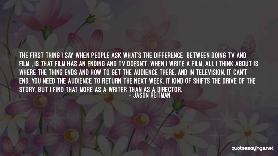 Difference Between And Doing Quotes By Jason Reitman Difference Between And Doing Quotes By Jason Reitman