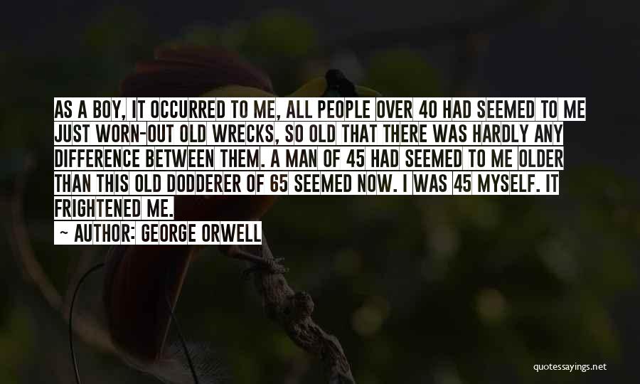Difference Between Boy Man Quotes By George Orwell