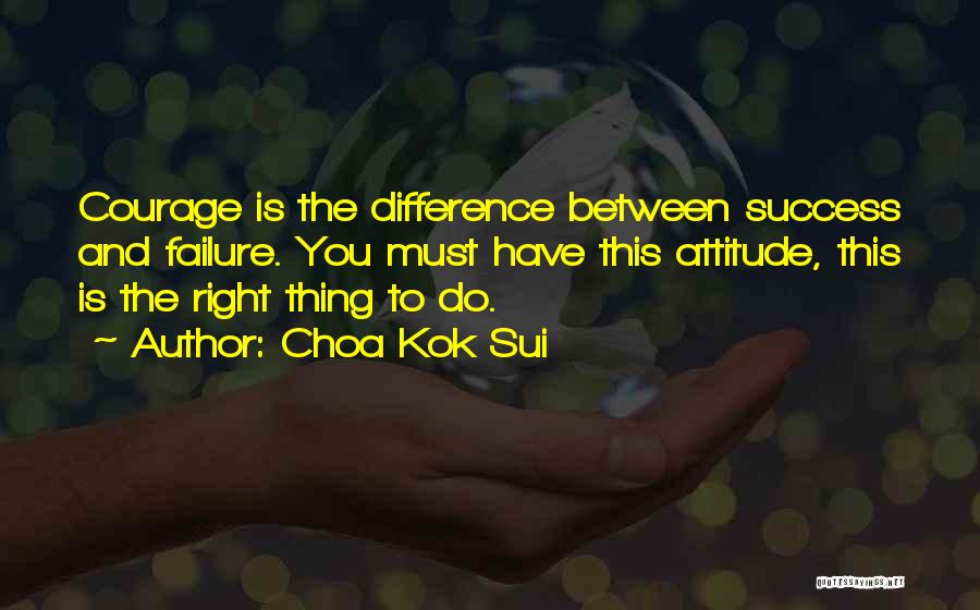 Difference Between Failure And Success Quotes By Choa Kok Sui