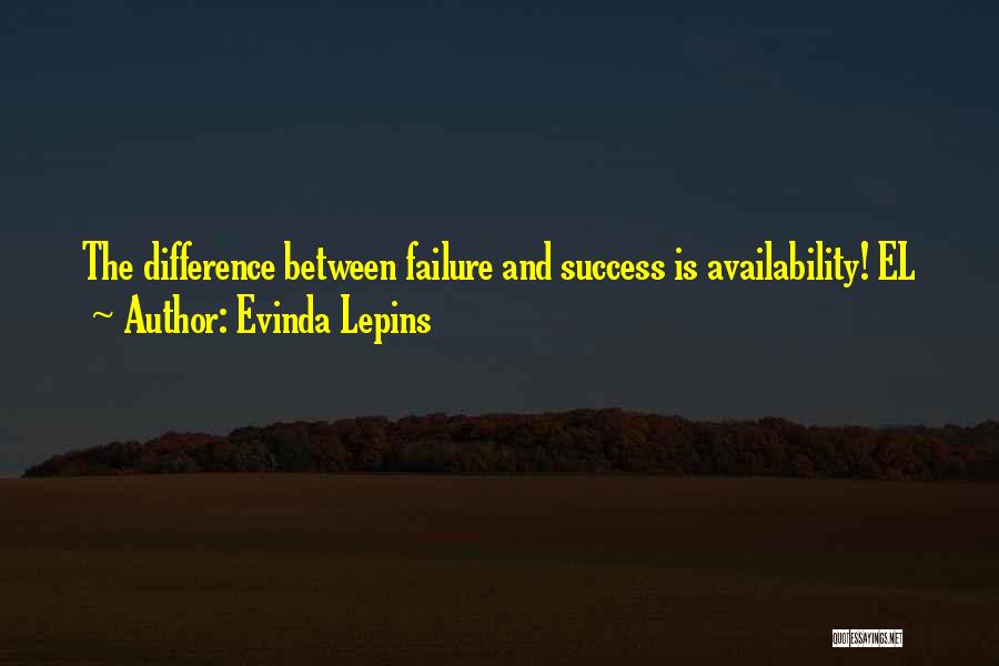 Difference Between Failure And Success Quotes By Evinda Lepins