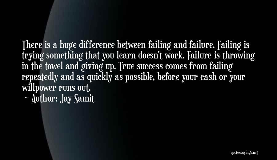 Difference Between Failure And Success Quotes By Jay Samit