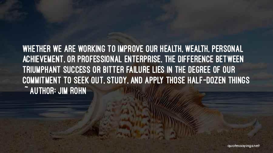 Difference Between Failure And Success Quotes By Jim Rohn