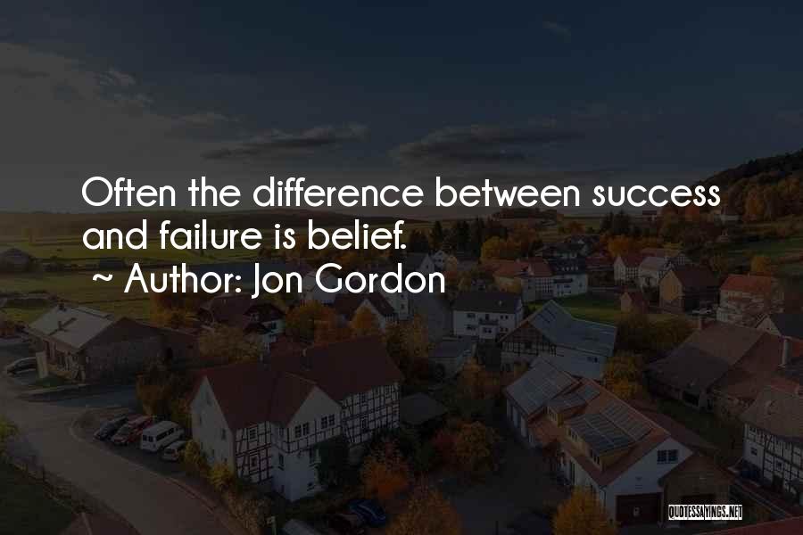 Difference Between Failure And Success Quotes By Jon Gordon