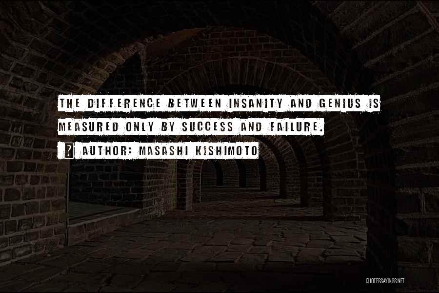 Difference Between Failure And Success Quotes By Masashi Kishimoto