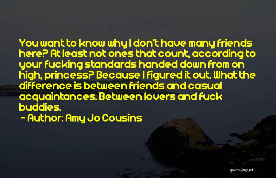 Difference Between Friends And Acquaintances Quotes By Amy Jo Cousins