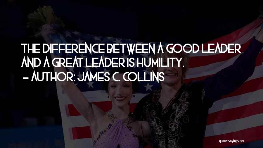 Difference Between Good And Great Quotes By James C. Collins