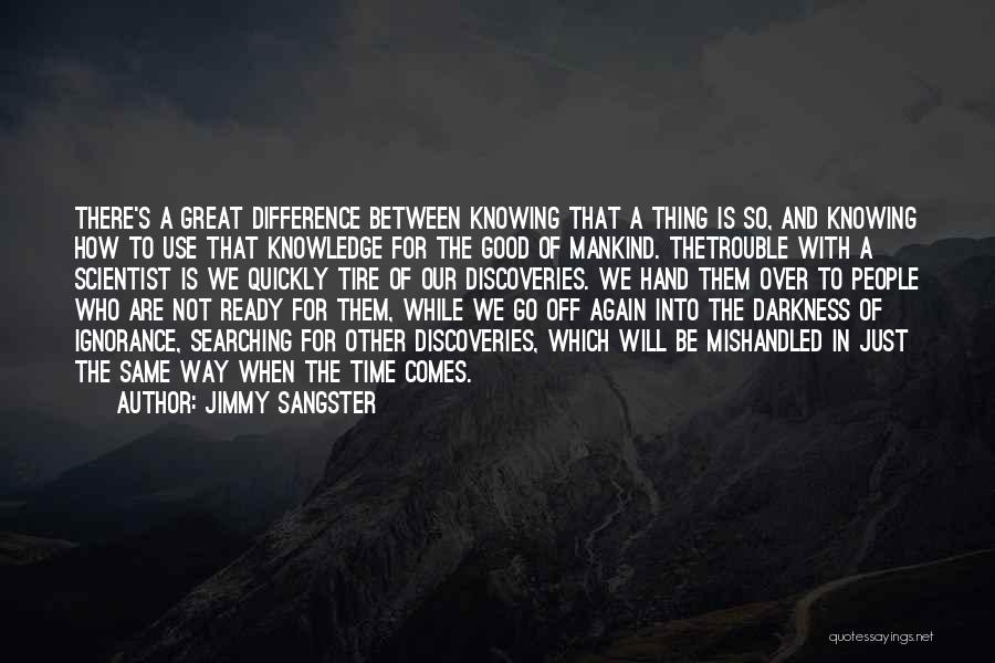 Difference Between Good And Great Quotes By Jimmy Sangster
