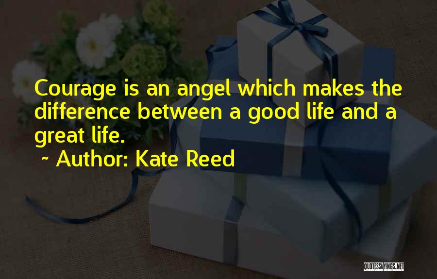 Difference Between Good And Great Quotes By Kate Reed