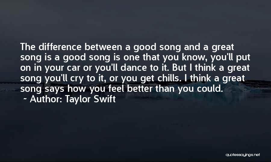 Difference Between Good And Great Quotes By Taylor Swift