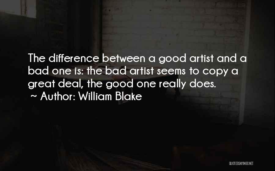 Difference Between Good And Great Quotes By William Blake