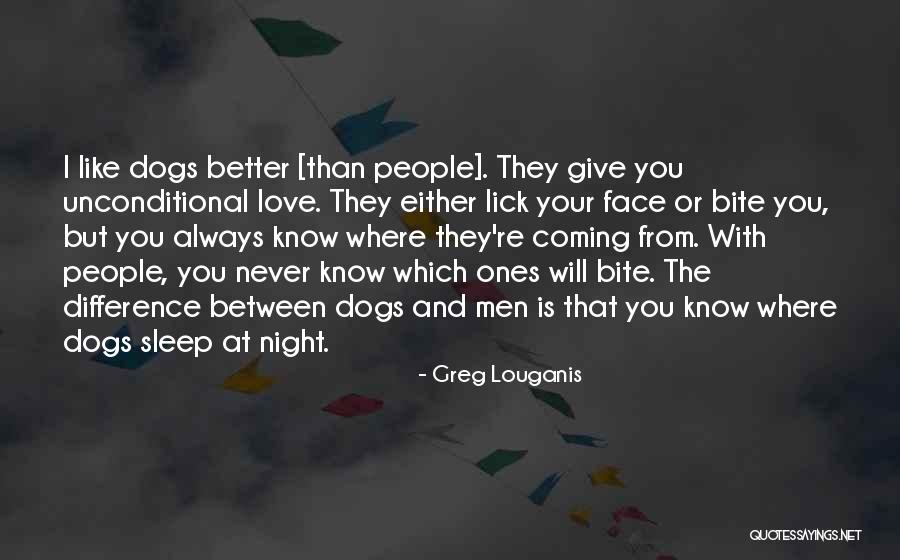 Difference Between I Like You And I Love You Quotes By Greg Louganis Difference Between I Like You And I Love You Quotes By Greg Louganis
