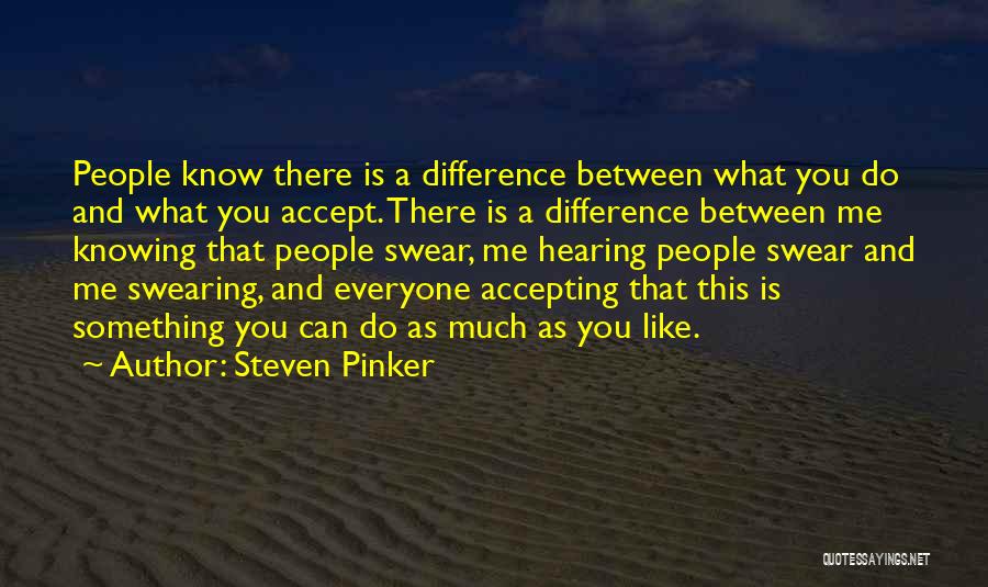Difference Between Knowing And Doing Quotes By Steven Pinker