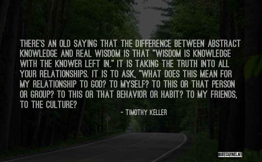 Difference Between Knowledge And Wisdom Quotes By Timothy Keller Difference Between Knowledge And Wisdom Quotes By Timothy Keller
