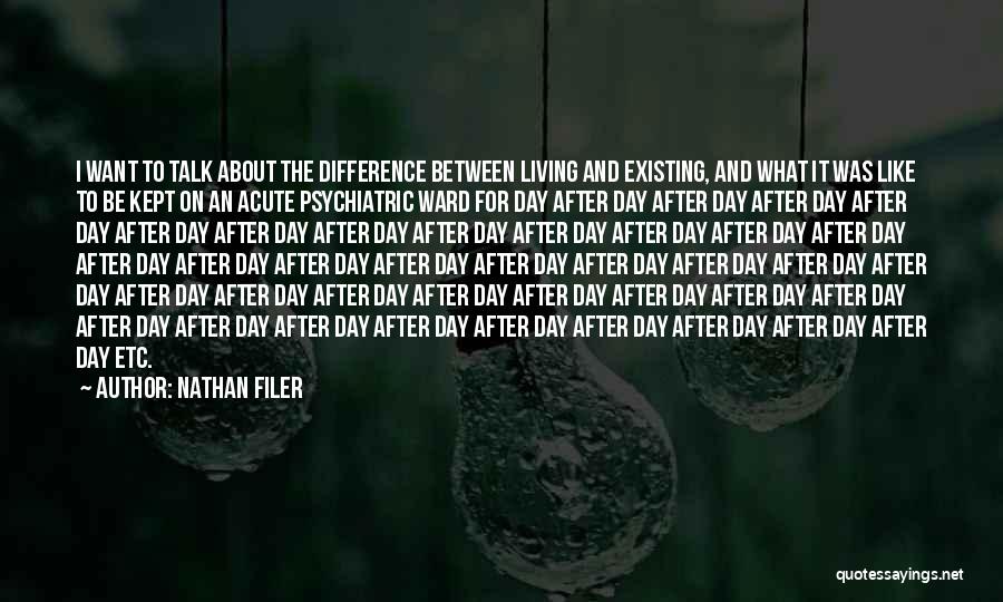 Difference Between Living And Existing Quotes By Nathan Filer