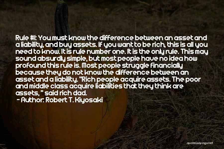 Difference Between Poor And Rich Quotes By Robert T. Kiyosaki
