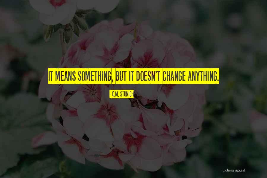 Difference Between Reality And Dreams Quotes By C.M. Stunich Difference Between Reality And Dreams Quotes By C.M. Stunich