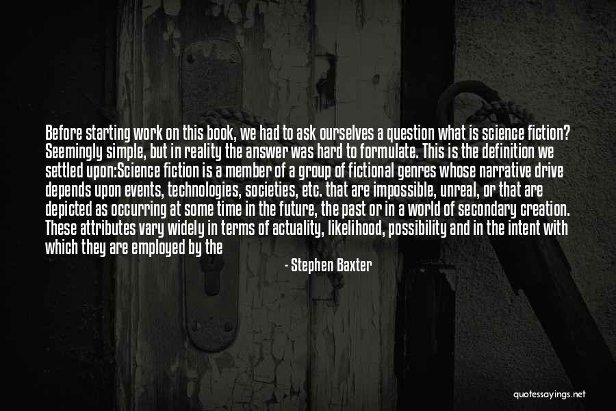 Difference Between Reality And Fantasy Quotes By Stephen Baxter