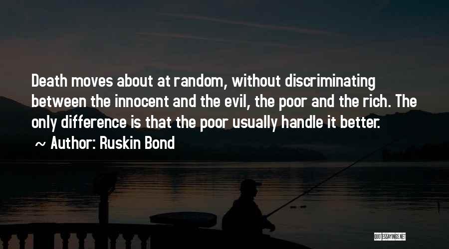 Difference Between Rich And Poor Quotes By Ruskin Bond