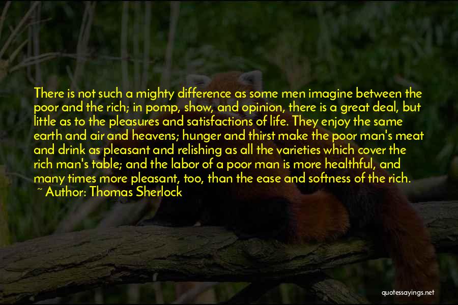 Difference Between Rich And Poor Quotes By Thomas Sherlock