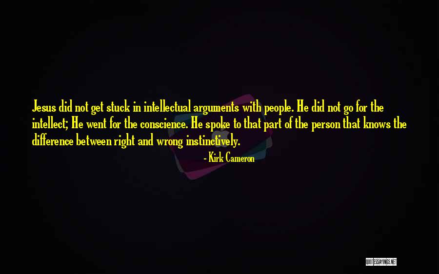 Difference Between Right And Wrong Quotes By Kirk Cameron Difference Between Right And Wrong Quotes By Kirk Cameron