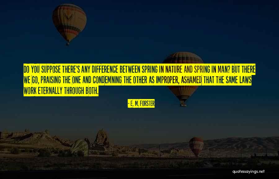 Difference Between Then And Now Quotes By E. M. Forster Difference Between Then And Now Quotes By E. M. Forster
