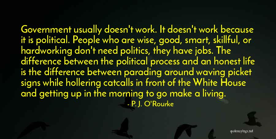 Difference Between Wise And Smart Quotes By P. J. O'Rourke Difference Between Wise And Smart Quotes By P. J. O'Rourke