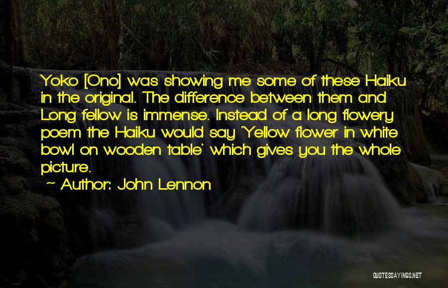 Difference Between You And Me Quotes By John Lennon