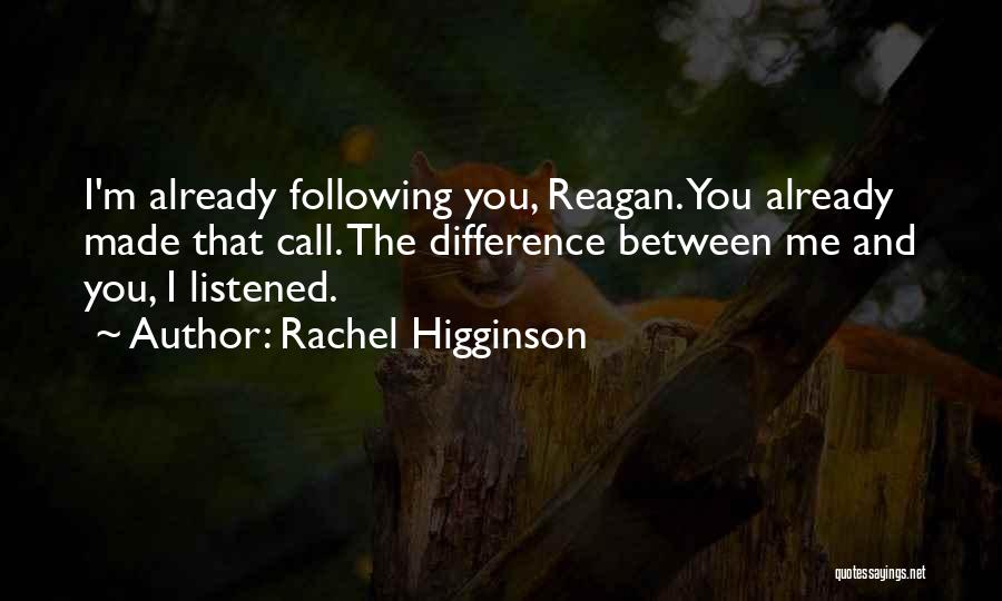 Difference Between You And Me Quotes By Rachel Higginson