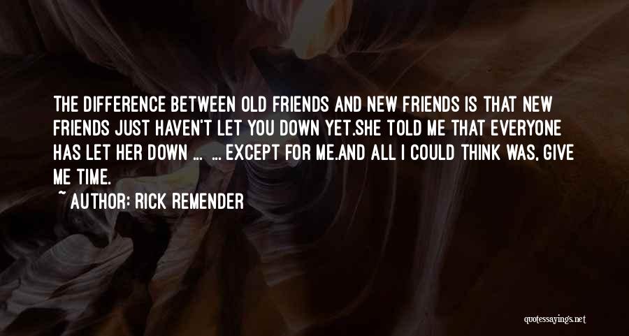 Difference Between You And Me Quotes By Rick Remender