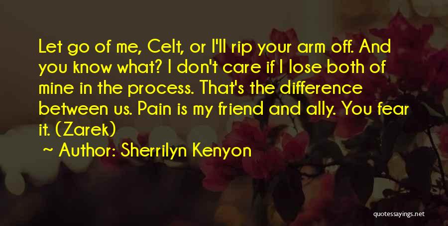 Difference Between You And Me Quotes By Sherrilyn Kenyon