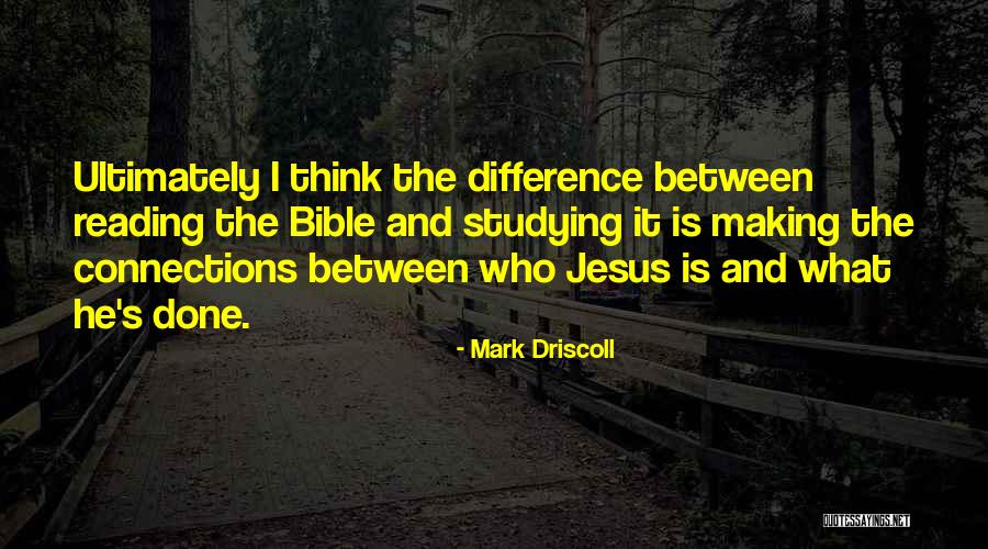 Difference By Mark Quotes By Mark Driscoll Difference By Mark Quotes By Mark Driscoll