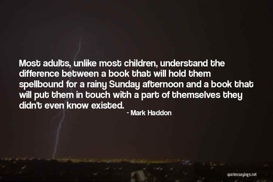 Difference By Mark Quotes By Mark Haddon Difference By Mark Quotes By Mark Haddon