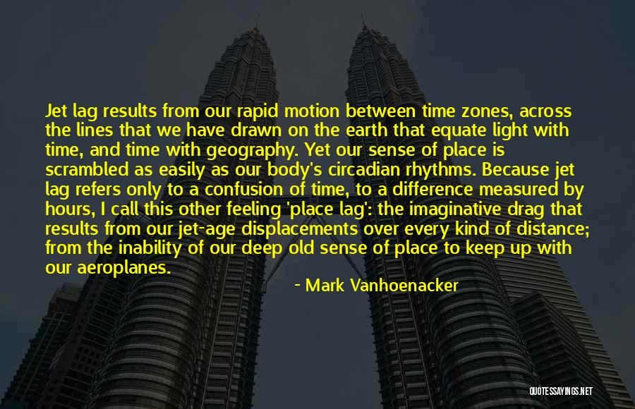 Difference By Mark Quotes By Mark Vanhoenacker Difference By Mark Quotes By Mark Vanhoenacker