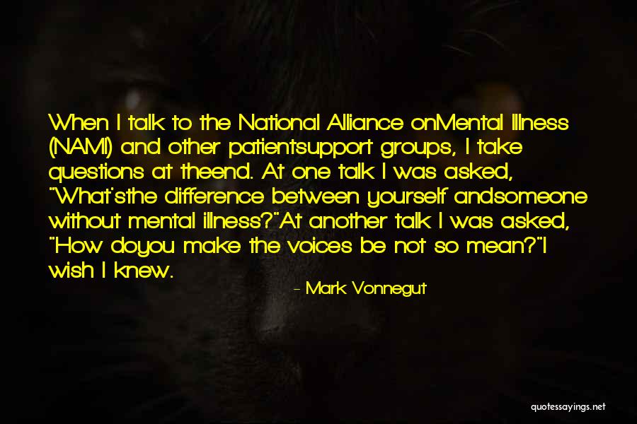 Difference By Mark Quotes By Mark Vonnegut Difference By Mark Quotes By Mark Vonnegut